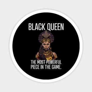 Black Queen The Most Powerful Piece in the Game Magnet